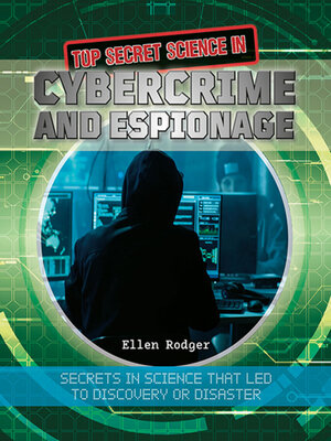 cover image of Top Secret Science in Cybercrime and Espionage